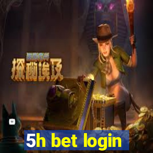 5h bet login